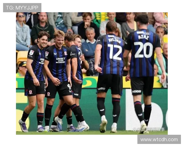 米德尔斯堡俱乐部新赛季引援进展与战术调整前景展望与球迷期待